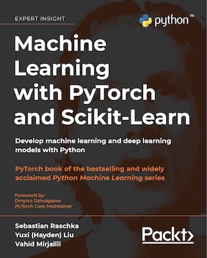 Machine Learning with PyTorch and Scikit-Learn cover